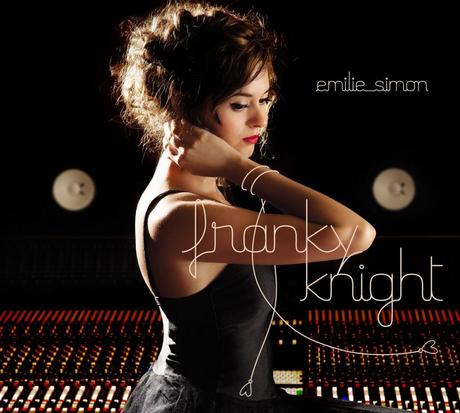 Franky Knight, le nouvel album d’Emilie Simon (BO de La Délicatesse)