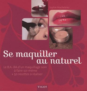 Livre maquillage fait maison avec Sophie Macheteau
