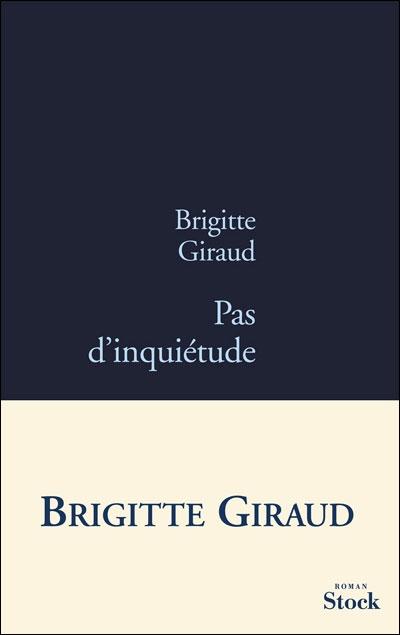Brigitte Giraud, Pas d'inquiétude, Stock