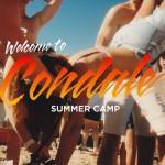 Summer Camp – Welcome To Condale