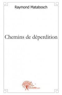 Chemins de déperdition