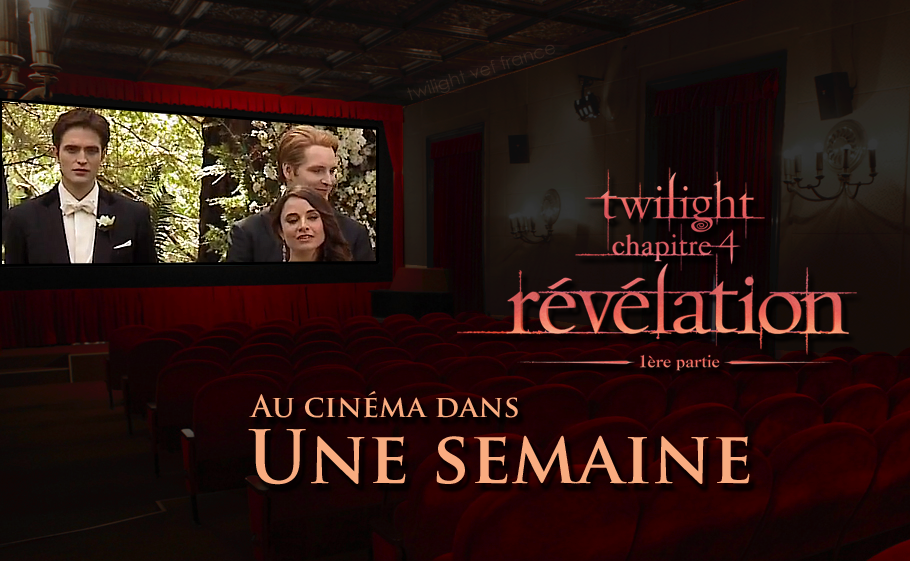 Breaking Dawn : Dans une semaine au cinéma !