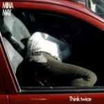 Think Twice – Mina May