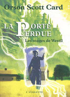 Les Mages de Westil - 1 - La Porte perdue / Orson Scott Card