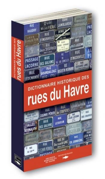 Hervé Chabannes – Dictionnaire des rues du Havre