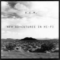 R.E.M. ‘ New Adventures In Hi-Fi
