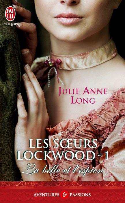 Les soeurs Lockwood, tome 1 : La belle et l'espion