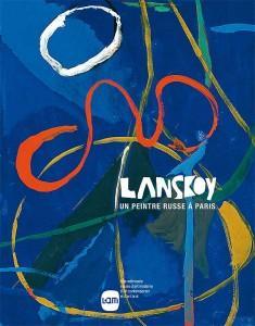 Le peintre André Lanskoy est au LaM de Villeneuve d’Ascq – Eléments biographiques et quelques oeuvres