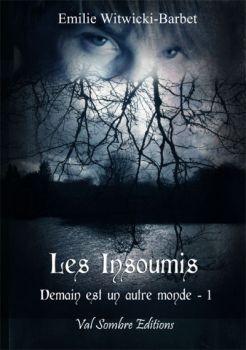 Les insoumis , tome 1 : Demain est un autre monde