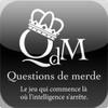 L’application QdM pour iPhone du fameux jeu de cartes « Questions de m***e » est GRATUIT