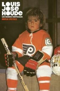 Louis-José Houde - Les heures verticales 