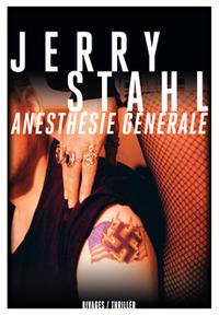 Anesthésie générale de Jerry Stahl
