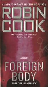 Robin COOK - Foreign Body/Morts accidentelles : 5,5/10