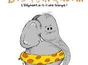 Salon livre jeunesse "Dis pourquoi l'éléphant trompe?" d'Ingrid