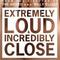 Extremely Loud and Incredibly Close