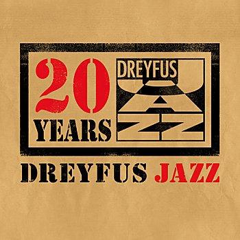 Dreyfus Jazz fête ses 20 ans, un coffret anniversaire !‏