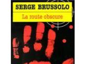 route obscure” Serge Brussolo cadeau Bernie noté rare, lire donc