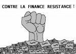 « le courage est du côté de ceux qui résistent à la finance »