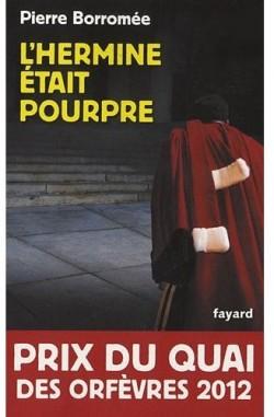 Pierre Borromée, prix du quai des Orfèvres 2012 pour L'hermine était pourpre