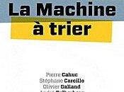 Machine trier P.CAHUC, S.CARCILLO, O.GALLAND A.ZYLBERBERG