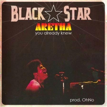 Black Star – You Already Knew