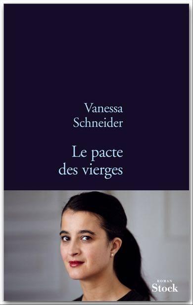 LE PACTE DES VIERGES, de Vanessa SCHNEIDER