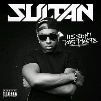 Sultan [Holster] - Ils sont pas prets (2011)