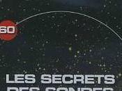 L'Univers Mystères: Secret Sondes Spatiales