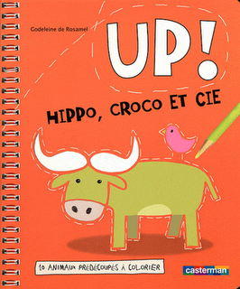 Up! Hippo, croco et cie par Godeleine de Rosamel