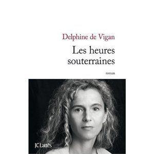 Les_heures_souterraines_Delphine_de_Vigan_Lectures_de_Liliba