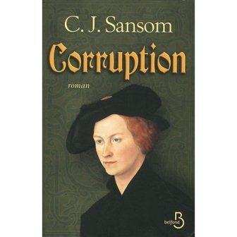 C.J. SANSOM - Corruption : 8,5/10