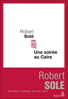 Robert Solé, Une Soirée au Caire.