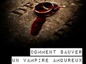 chronique roman "Comment sauver vampire amoureux Beth Fantaskey