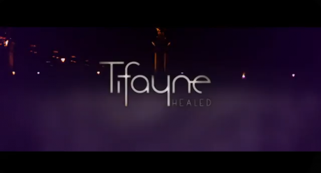 Découvrez « Healed » le premier clip de Tifayne !