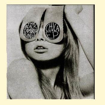 Stream : THE BLACK TAMBOURINES - CHICA EP