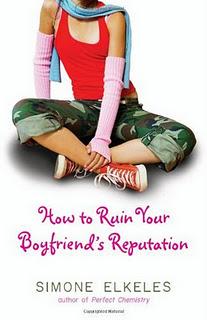How to Ruin Your Boyfriend's Reputation - Simone Elkeles {En quelques mots}