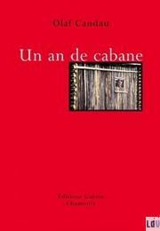 Editions Guérin - Récit - Un an de cabane