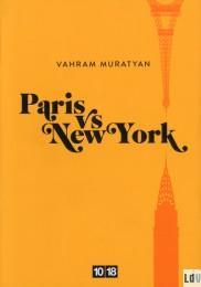Editions 10X18 - Livre - Paris vs New York Editions 10X18 - Livre - Paris vs New York