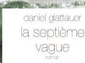 Septième vague Daniel Glattauer