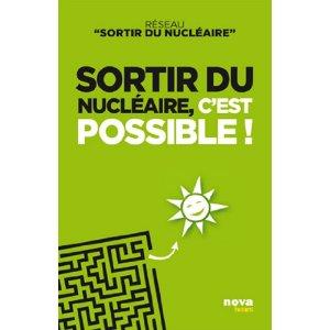 “Sortir du nucléaire, c’est possible !”…