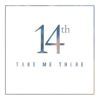 En écoute: un nouveau titre de 14 th, « Take Me There »