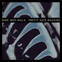 Nine Inch Nails ‘ Pretty Hate Machine