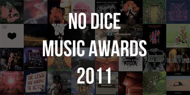 No Dice Music Awards 2011.