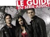 "Vampire diaries. guide série-addict" Karine Sancho