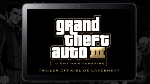 GTA III Grand Theft Auto III Edition spéciale 10ème anniversaire disponible pour la Samsung Galaxy Tab
