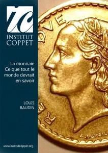 La monnaie. Ce que tout le monde devrait en savoir