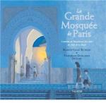 La grande mosquée de Paris, de K. Gray Ruelle & D. Durland DeSaix