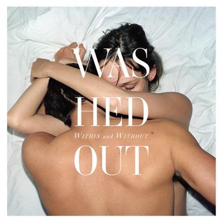 Washed Out: Step Back - Stream

Within & Without japanese...