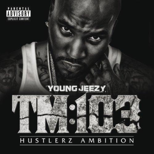 Young Jeezy - Thug Motivation : 103 Hustlerz Ambition (2011)