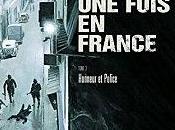 était fois France, Honneur Police Fabien Nury Sylvain Vallée